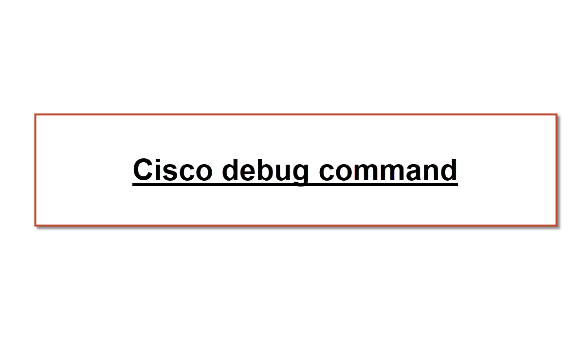 debug command to verify | Cisco Basic
